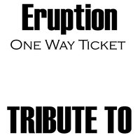 Tribute to Eruption